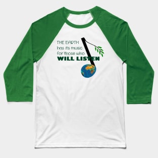 Music for those who listen! Baseball T-Shirt